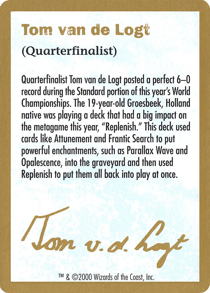 Tom van de Logt Bio [World Championship Decks 2000] | Gamers Paradise