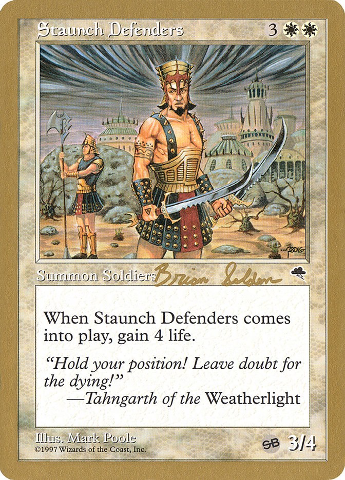 Staunch Defenders (Brian Selden) (SB) [World Championship Decks 1998] | Gamers Paradise