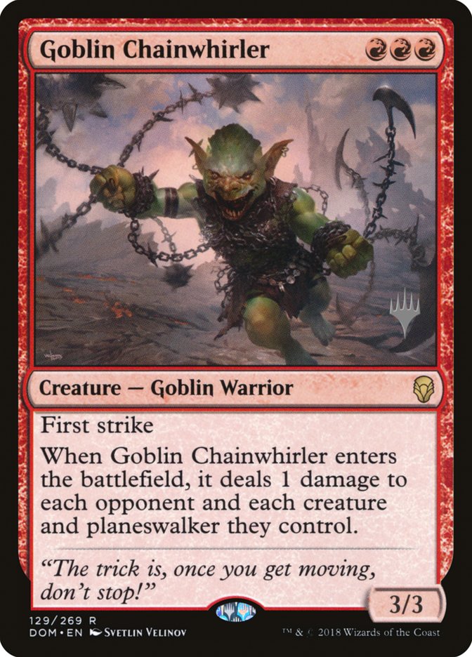 Goblin Chainwhirler (Promo Pack) [Dominaria Promos] | Gamers Paradise