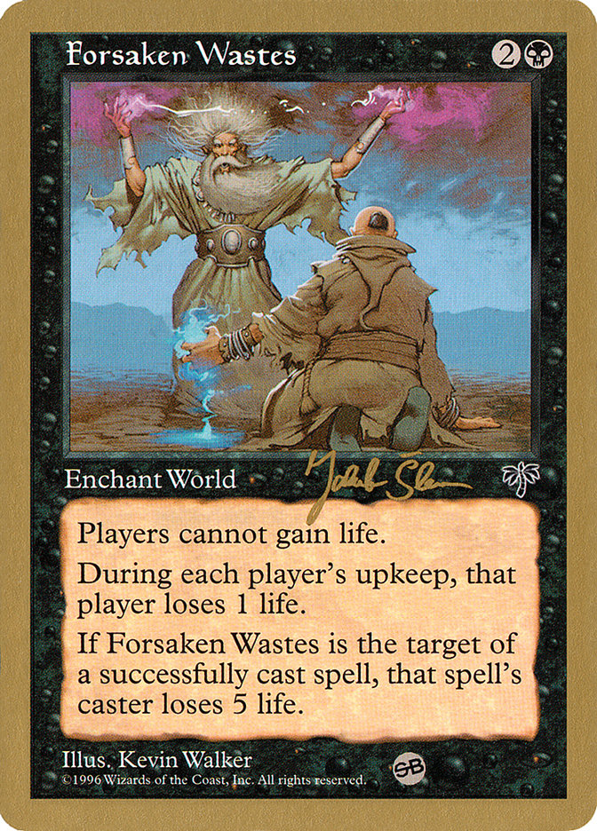 Forsaken Wastes (Jakub Slemr) (SB) [World Championship Decks 1997] | Gamers Paradise