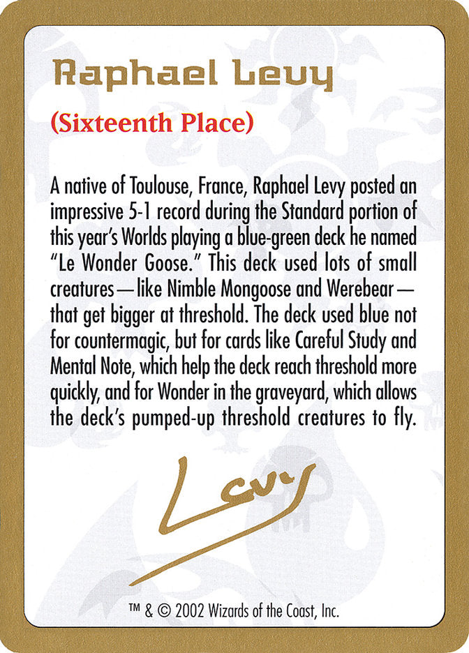 Raphael Levy Bio [World Championship Decks 2002] | Gamers Paradise