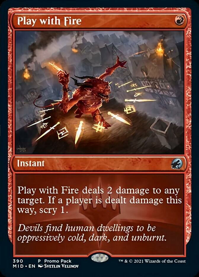 Play with Fire (Promo Pack) [Innistrad: Midnight Hunt Promos] | Gamers Paradise