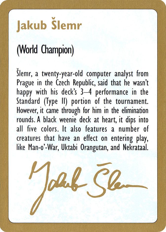 Jakub Slemr Bio [World Championship Decks 1997] | Gamers Paradise