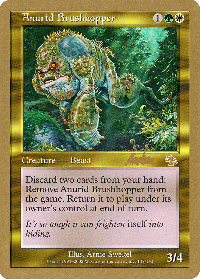Anurid Brushhopper (Brian Kibler) [World Championship Decks 2002] | Gamers Paradise