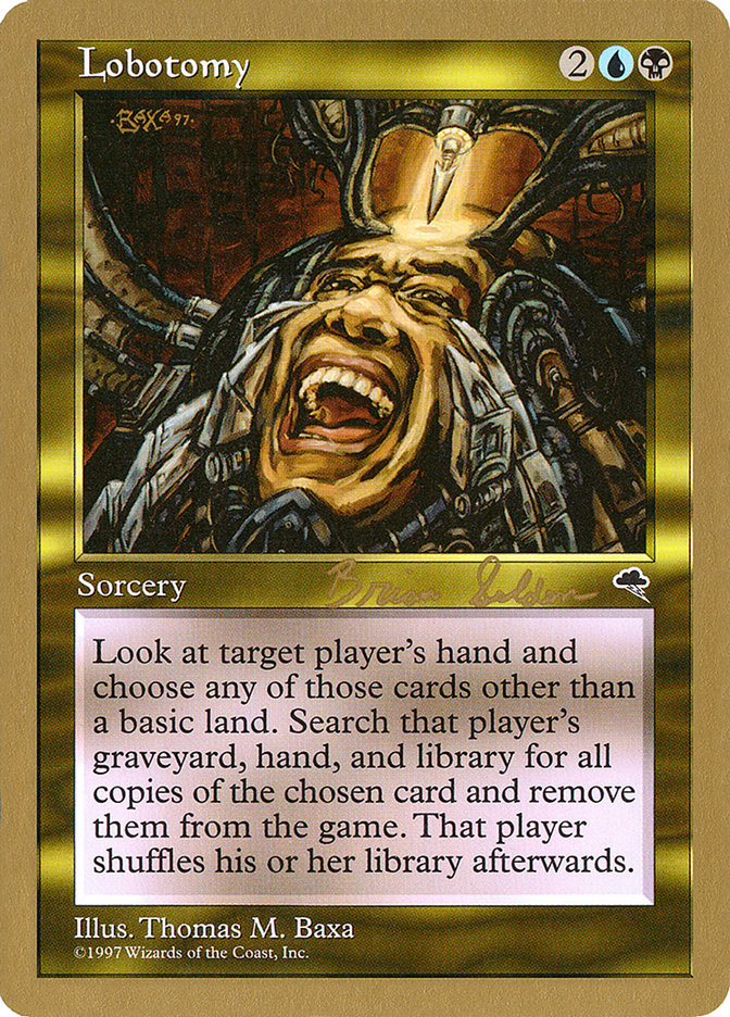 Lobotomy (Brian Selden) [World Championship Decks 1998] | Gamers Paradise