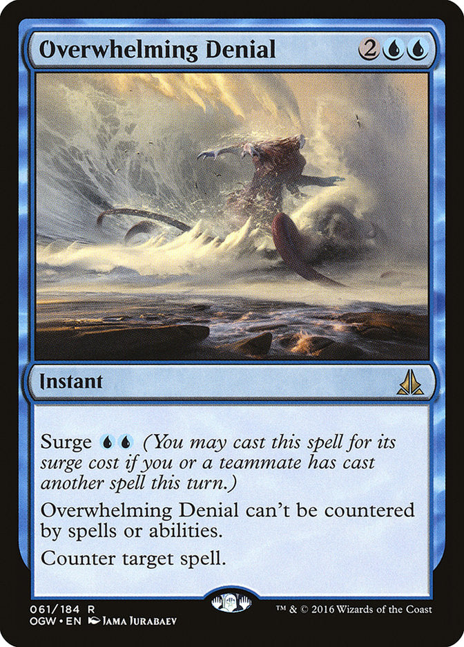 Overwhelming Denial [Oath of the Gatewatch] | Gamers Paradise