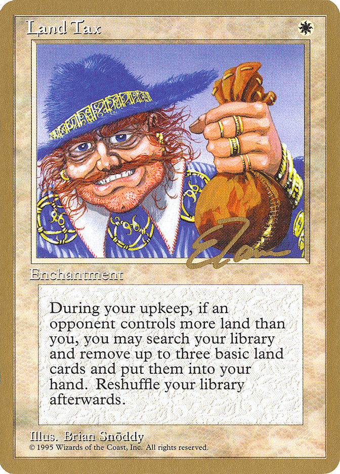 Land Tax (Eric Tam) [Pro Tour Collector Set] | Gamers Paradise