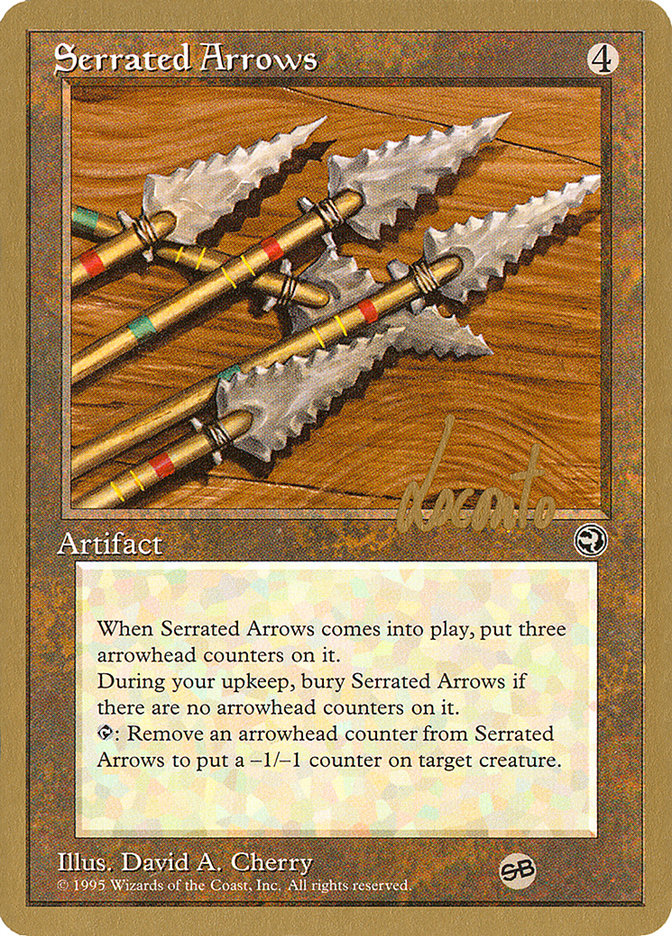 Serrated Arrows (Michael Loconto) (SB) [Pro Tour Collector Set] | Gamers Paradise