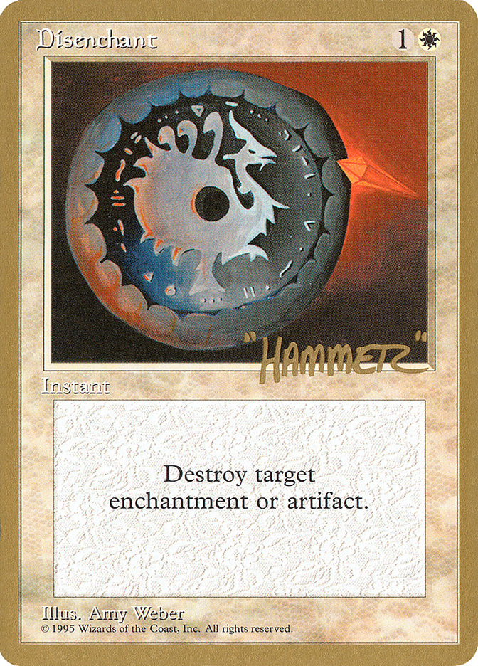 Disenchant (Shawn "Hammer" Regnier) [Pro Tour Collector Set] | Gamers Paradise