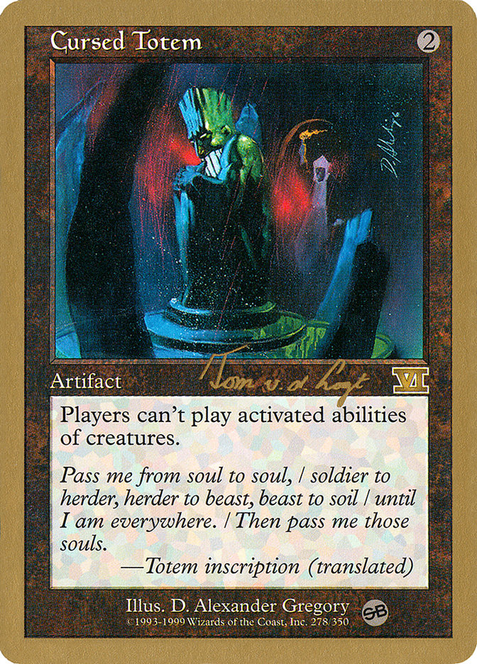 Cursed Totem (Tom van de Logt) (SB) [World Championship Decks 2000] | Gamers Paradise