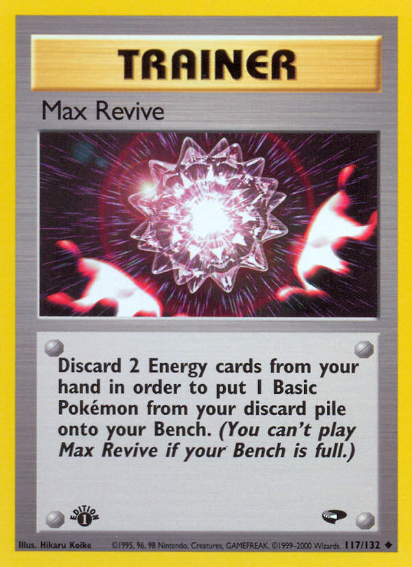 Max Revive (117/132) [Gym Challenge 1st Edition] | Gamers Paradise