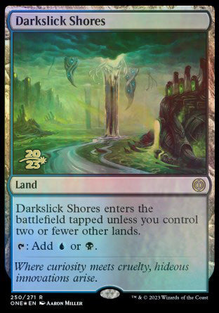 Darkslick Shores [Phyrexia: All Will Be One Prerelease Promos] | Gamers Paradise