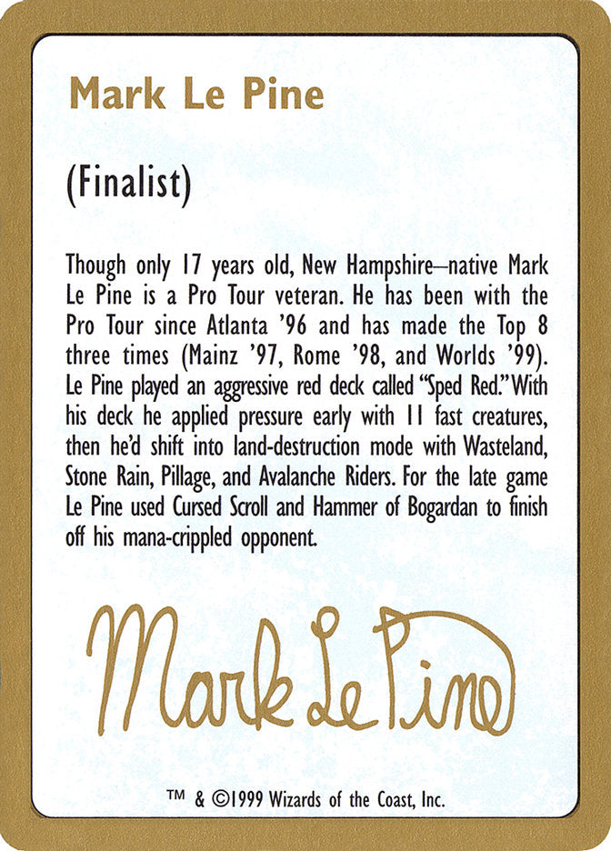 Mark Le Pine Bio [World Championship Decks 1999] | Gamers Paradise