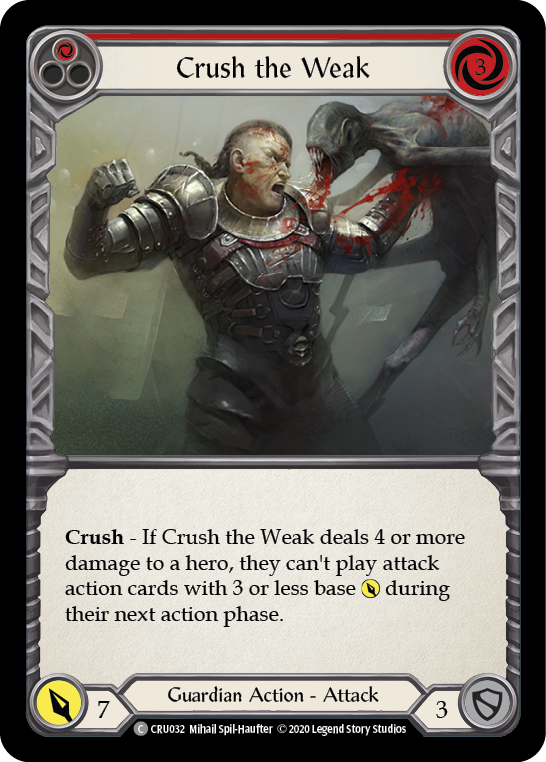 Crush the Weak (Red) [CRU032] 1st Edition Rainbow Foil | Gamers Paradise