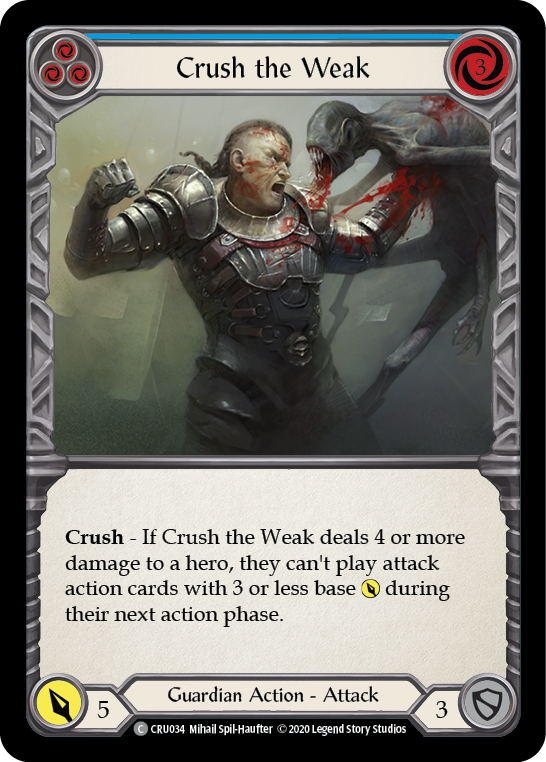 Crush the Weak (Blue) [CRU034] 1st Edition Normal | Gamers Paradise