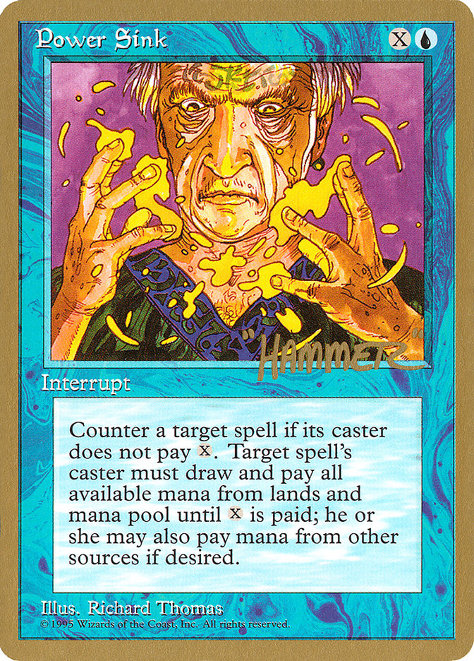 Power Sink (Shawn "Hammer" Regnier) [Pro Tour Collector Set] | Gamers Paradise