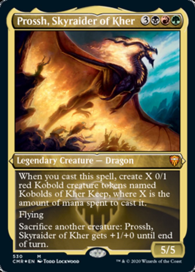 Prossh, Skyraider of Kher (Etched Foil) [Commander Legends] | Gamers Paradise