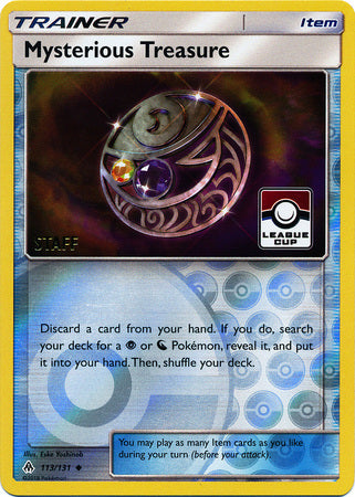 Mysterious Treasure (113/131) (League Promo Staff) [Sun & Moon: Forbidden Light] | Gamers Paradise