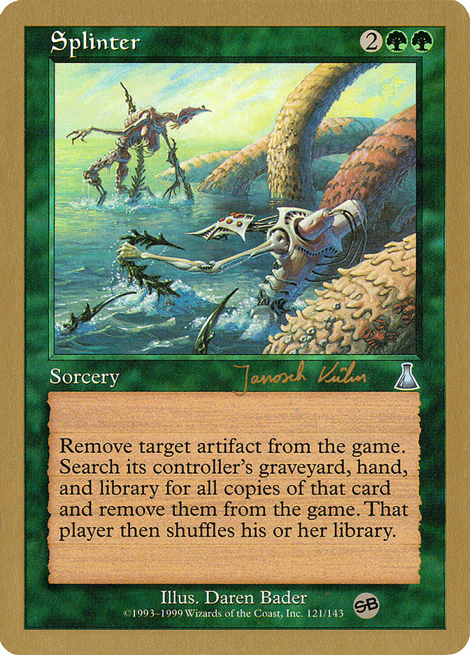 Splinter (Janosch Kuhn) (SB) [World Championship Decks 2000] | Gamers Paradise