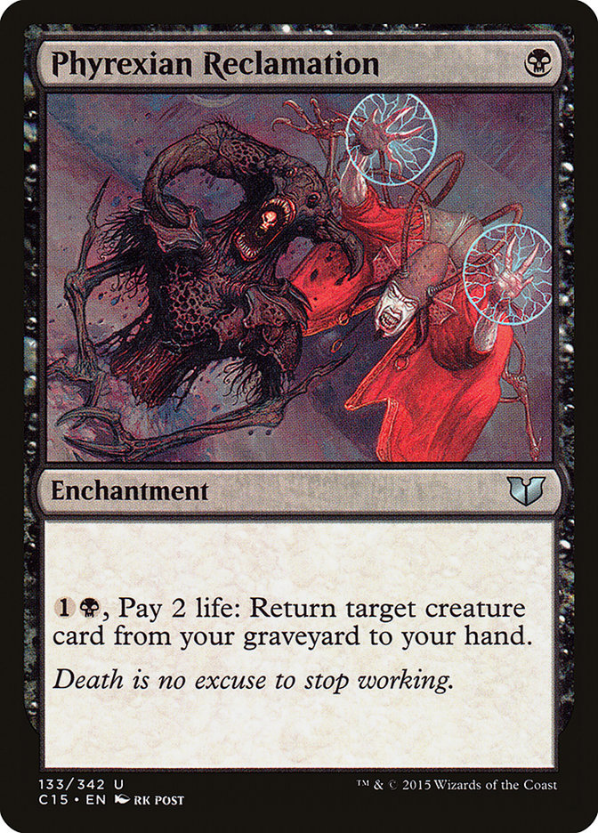Phyrexian Reclamation [Commander 2015] | Gamers Paradise